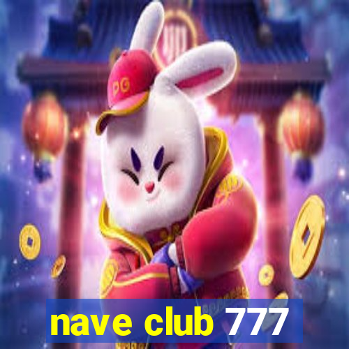 nave club 777